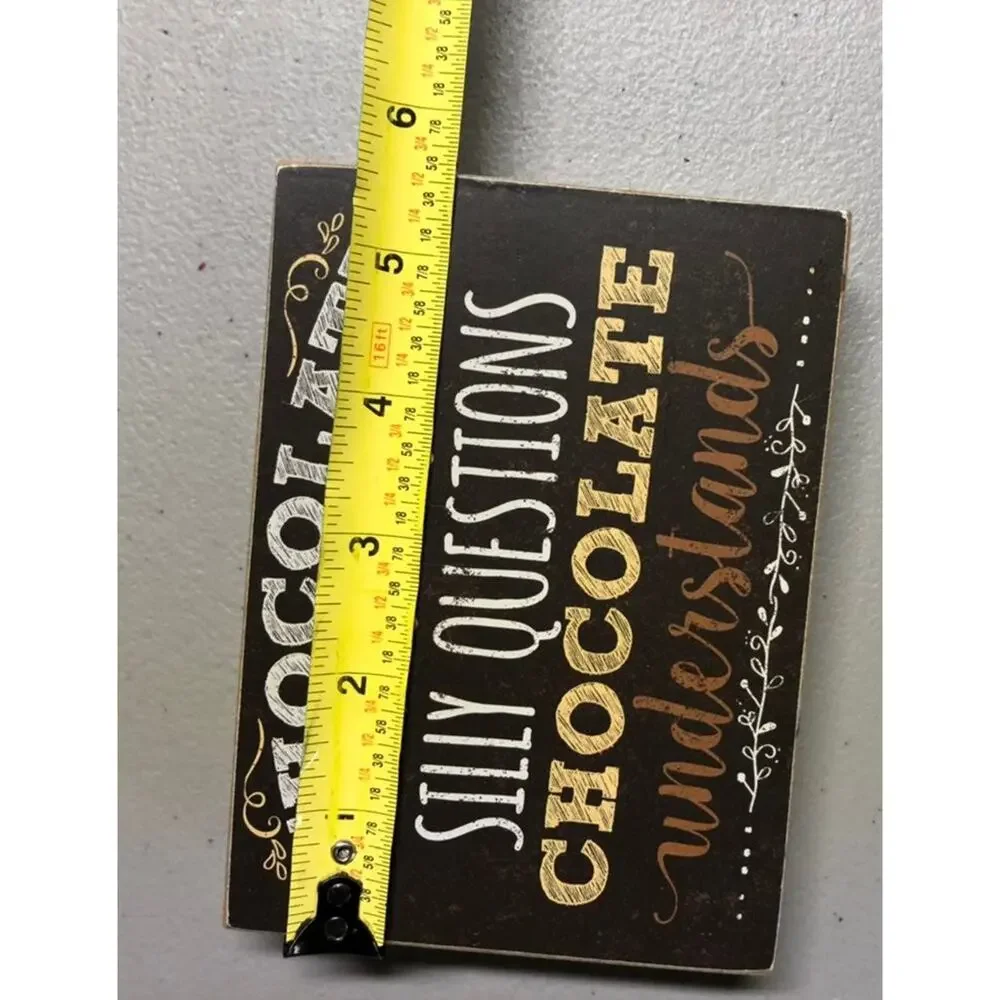Cute Little Shelf Plaque Chocolate Saying